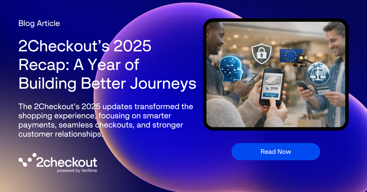 2Checkout 2025 Recap: The Year of Building Better Journeys